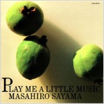 Cover : PLAY ME A LITTLE MUSIC