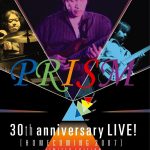 Cover : PRISM 30th anniversary LIVE! 【HOMECOMING 2007】
