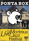 Cover : PONTA BOX　A Live at The Montreux Jazz Festival